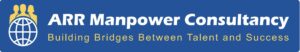 ARR Manpower Consultancy logo featuring a globe with human figures symbolizing global recruitment, alongside the tagline “Building Bridges Between Talent and Success.”
