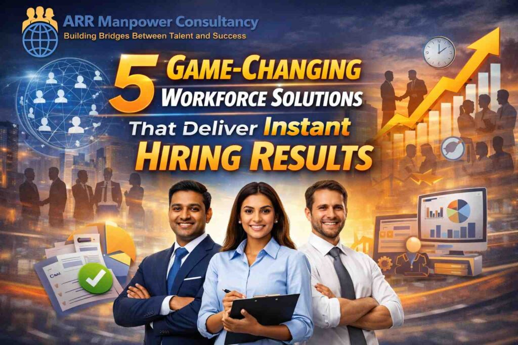 “Featured image showing 5 game-changing workforce solutions for instant hiring results with ARR Manpower Consultancy professionals and growth visuals”