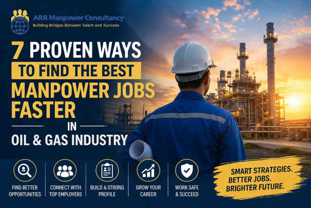 Oil & gas industry professional standing in front of a modern refinery at sunset, highlighting seven proven ways to find the best manpower jobs faster through networking, recruitment agencies, skill development, and career growth strategies.